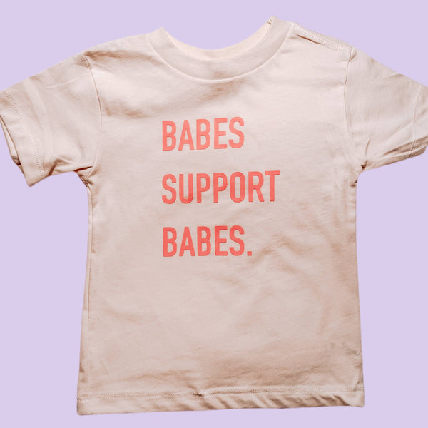 BABES SUPPORT BABES TODDLER TEE